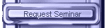 Request Seminar